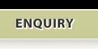 Enquiry
